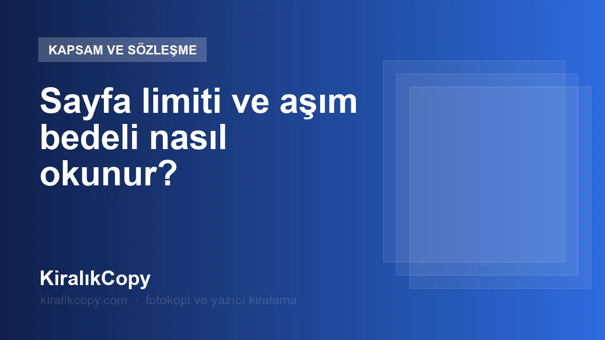 Sayfa limiti ve aşım bedeli nasıl okunur?